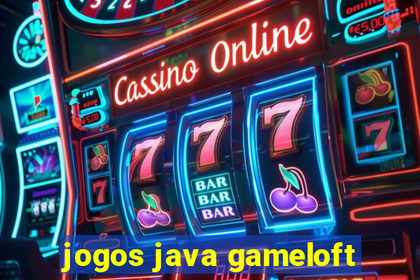 jogos java gameloft